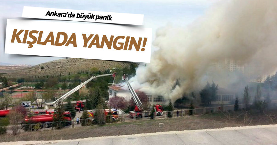 Ankara'da askeri bölgede yangın
