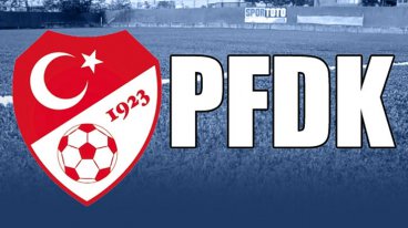 Süper Lig’de 5 kulüp PFDK’ya sevk edildi