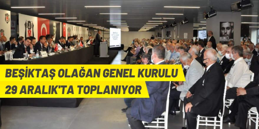 Beşiktaş Olağan Genel Kurul Toplantı duyurusu